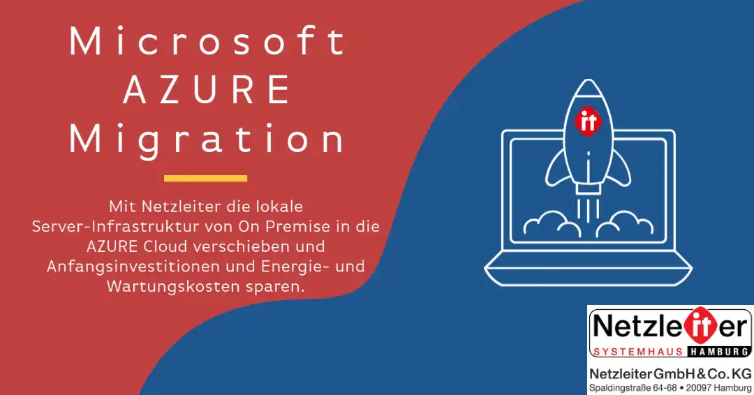 Microsoft AZURE Migration: Mit Netzleiter die lokale Server-Infrastruktur von OnPremise in die AZURE Cloud verschieben und Anfangsinvestitionen und Energie- und Wartungskosten sparen.